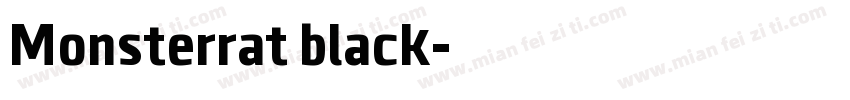 Monsterrat black字体转换